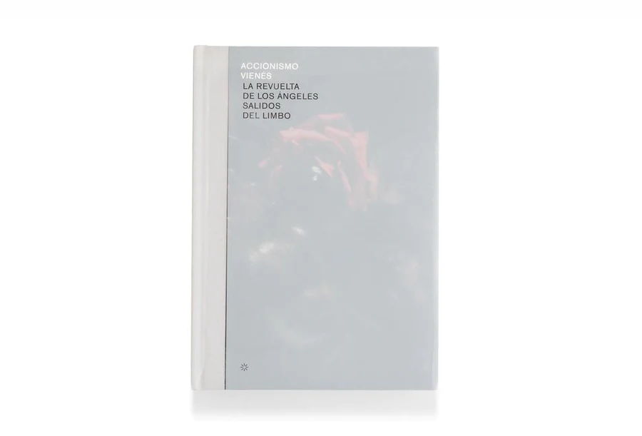 ACCIONISMO VIENES: LA REVUELTA DE LOS ANGELES SALIDOS DEL LIMBO